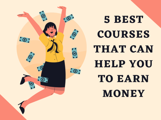 best courses that can help you to earn money