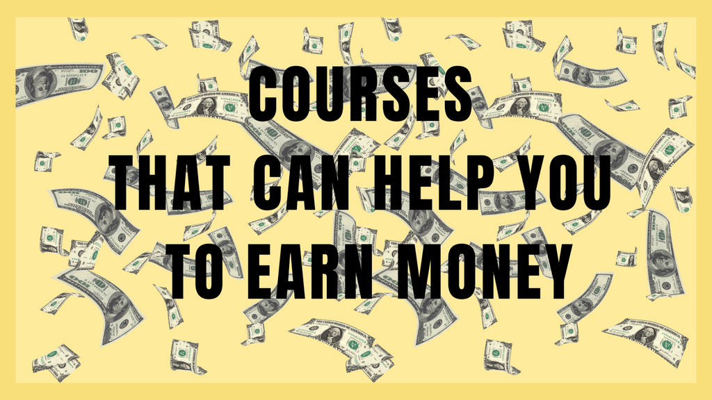 courses that can help earn money