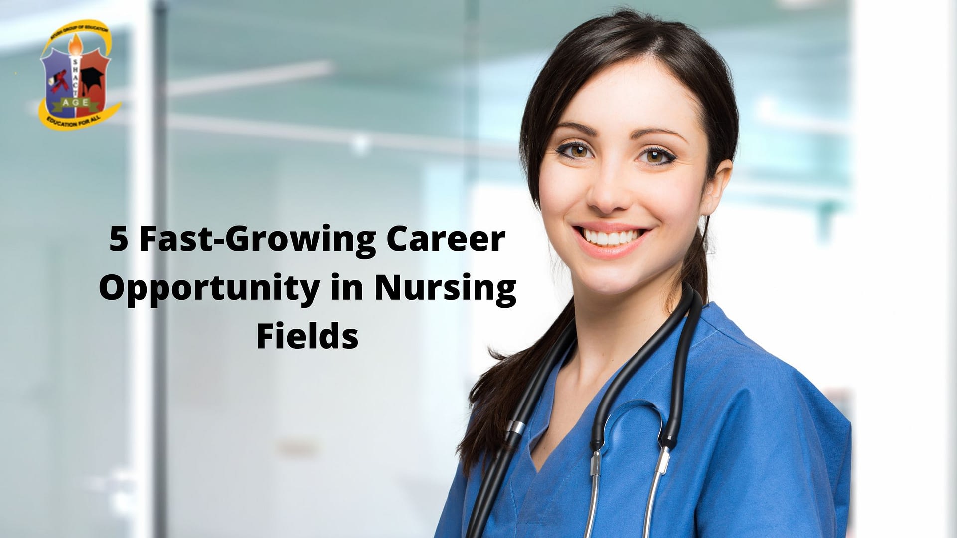 5 Fast-Growing Career Opportunity in Nursing